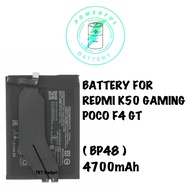 BATTERY FOR POCO F4 GT / REDMI K50 GAMING ( BP48 ) 4700mAh