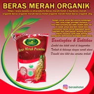 Beras Merah HOTEL 2 kg - Beras Merah Organik - Beras Organik Merah - BERAS HOTEL Organik Merah - HOT