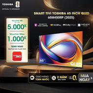 Smart Tivi Toshiba 65 inch QLED 65M450RP Giao Hàng Toàn Quốc Bảo Hành 24 Tháng