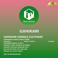 TRIAL MATCHA | ผงมัทฉะอุจิสายพันธุ์เดี่ยว Uji Hikari Single cultivar