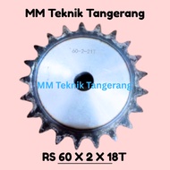 Sprocket RS 60 x 2 x 18 T Gear RS 60-2x18T Double Chain Gear Z 18T 18 T RS60 -2 60Z18 60x2x18T 60-2 