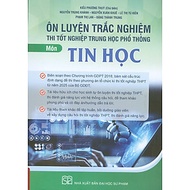 Ôn Luyện Trắc Nghiệm Thi Tốt Nghiệp Trung Học Phổ Thông (năm 2025) Môn Tin Học - Kiều Phương Thuỳ ch