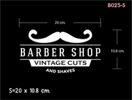 B025 สติ๊กเกอร์ ไดคัท BARBER SHOP VINTAGE CUTS AND SHAVES แนวVINTAGE ร้านตัดผมชาย
