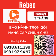 FPT Play SMAX SVIP Nâng Cấp Gói Tài Khoản Chính Chủ | Ứng Dụng Hàng Đầu Về Dịch Vụ Truyền Hình - REB
