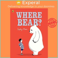 Where Bear? by Sophy Henn (UK edition, paperback)