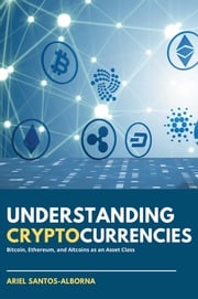 Understanding Cryptocurrencies Ariel Santos-Alborna