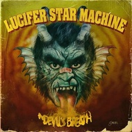 Lucifer Star Machine - Devil s Breath (Limited Gatefold Version)(Colored LP)