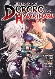 The Legend of Dororo and Hyakkimaru Vol. 4 Osamu Tezuka