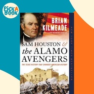 [100% Original Books] - Sam Houston and the Alamo Avengers : The Texas Vic by Brian Kilmeade (US edi