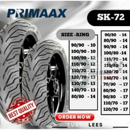 PRIMAAX SK 72 TIRES Ring 10 12 13 14 17 STARTING SIZES (90/90|100/90-10)(100/90&110/90-12)(110/70&12