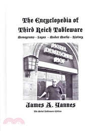 The Encyclopedia of Third Reich Tableware