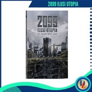 2099 Ilusi Utopia Oleh Sri Rahayu Mohd Yusop