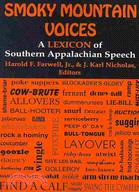 Smoky Mountain Voices: A Lexicon of Southern Appalachian Speech Based on the Research of Horace Keph