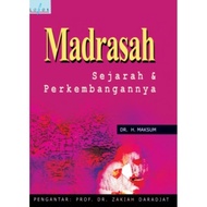 Madrasah, History and Its Development - Dr. H. Max.