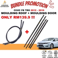 ORIGINAL CIVIC FB TRO 2012-2016 Moulding Roof / Moulding Door Getah Pintu Cermin Luar Pintu / Getah 