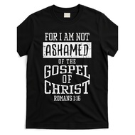 Christian Bible Verse Tshirt Romans 1 16 Not Ashamed of The Gospel Soft Breathable Crew Neck Tee Rel
