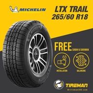 Michelin LTX Trail 265/60R18 Tayar Tire (FREE INSTALLATION/Delivery) SABAH SARAWAK Ranger Hilux Nava