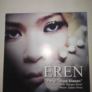 CD single Eren - Pergi Tanpa Alasan - Kangen Band