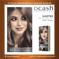 สีย้อมผม Dcash master supreme คัลเลอร์ ครีม 611 สีน้ำตาลสว่างประกายเทา (ลาเต้)