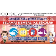 BANNER SELAMAT KEMBALI KE SEKOLAH (COVID 19)