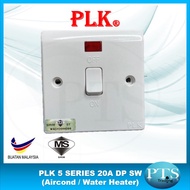 PLK 20A 1Gang 1Way DOUBLE POLE DP Switch C/W NEON Suis Water Heater / Aircond - FULL WHITE