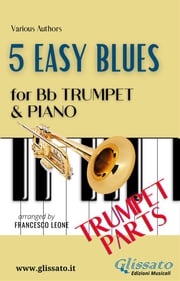 5 Easy Blues - Bb Trumpet &amp; Piano (Trumpet parts) Joe "King" Oliver