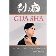 [100% Original Books] - Gua Sha : A Complete Self-treatment Guide by Clive Witham (paperback)