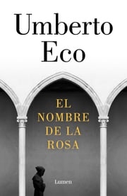 El nombre de la rosa Umberto Eco