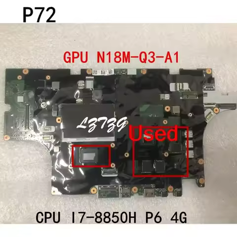 Used For Lenovo ThinkPad P72 Laptop Motherboard mainboard CPU I7-8850H P6 4G GPU N18M-Q3-A1 FRU 01YU