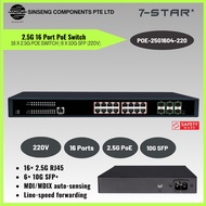 7-STAR* Full 2.5G 400W 16 Port PoE Switch with 16x 2.5G PoE Switch with 6*10G SFP (110-240V)
