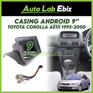 Toyota Corolla AE111 1995-2000 Android Player Casing 9" inch with Socket Toyota