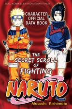 The Secret Scroll Of Fighting: Naruto Character Official Data Book