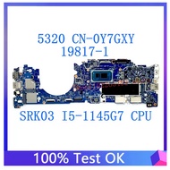 CN-0Y7GXY 0Y7GXY Y7GXY Mainboard For Dell Latitude 5320 19817-1 Laptop Motherboard W/SRK03 I5-1145G7
