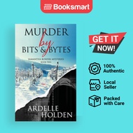 Murder By Bits And Bytes - Hardback - English - 9781775301363