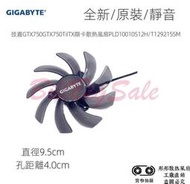 特惠顯示卡風扇 原廠 Gigabyte技嘉 GTX660Ti GTX650 T129215SM