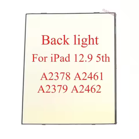 Original Backlight LCD Display Back Light Film For iPad Pro 12.9 5th A2378 A2461 A2379 A2462 LCD Dis
