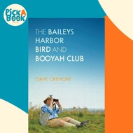 [100% Original Books] - The Baileys Harbor Bird and Booyah Club by Dave Crehore (US edition, hardcov