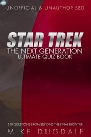 Star Trek: The Next Generation Ultimate Quiz Book Mike Dugdale