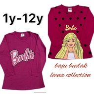 T SHIRT BARBIE BUDAK PEREMPUAN COTTON BAJU BUDAK LENGAN PANJANG T SHIRT KIDS LONG SLEEVE COTTON