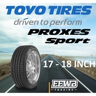 (POSTAGE) TOYO PROXES SPORT NEW CAR TIRES TYRE TAYAR 17/18 INCH