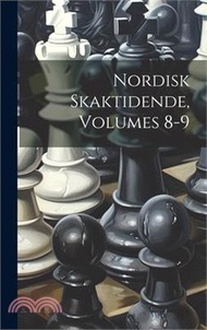 16107.Nordisk Skaktidende, Volumes 8-9