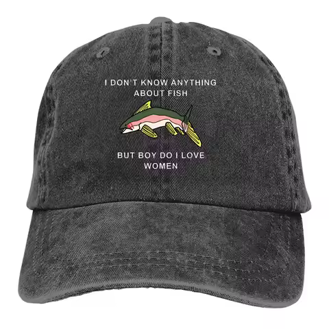 I Don't Know Anything About Fish But Boy Do I Love Women Casquette Peaked Cap Fish Funny Sun Shade C
