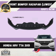Honda Hrv T7A 2015 Front Bumper Hadapan ( LOWER ) 100% New High Quality