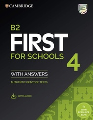 B2 First for Schools 4 Student's Book with Answers with Audio with Resource Bank: Authentic Practice