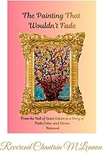 THE PAINTING THAT WOULDN’T FADE From the Hall of Quiet Colors to a Story of Faith, Color, and Divine