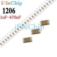 100pcs 1206 1nF-470nF 2nF 2.2nF  3.3nF  4.7nF 10nF 20nF 47nF 68nF 100nF 220nF SMD Ceramic Capacitor