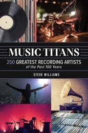 Music Titans Steve Williams