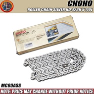 CHOHO ROLLER CHAIN SILVER HD 428H X 110L (MC03ASS)
