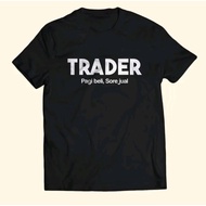 /TRADER T-SHIRT MORNING BUY AFTERNOON SELLING/ COOL T-SHIRT