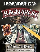 Legender om Ragnarök: Spännande Vikings and Gods målarbok för unga och gamla fans av nordisk mytolog